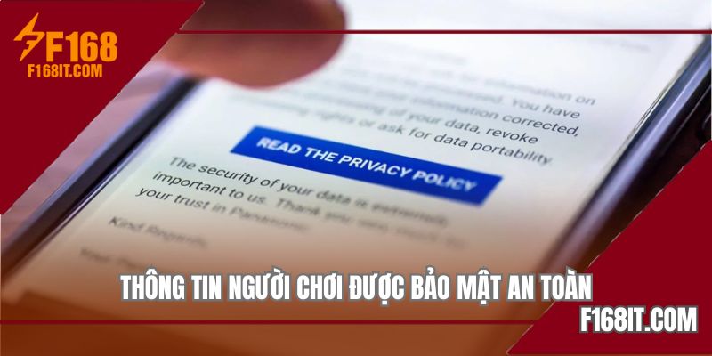 Chính sách bảo mật đảm bảo quyền lợi cho hội viên